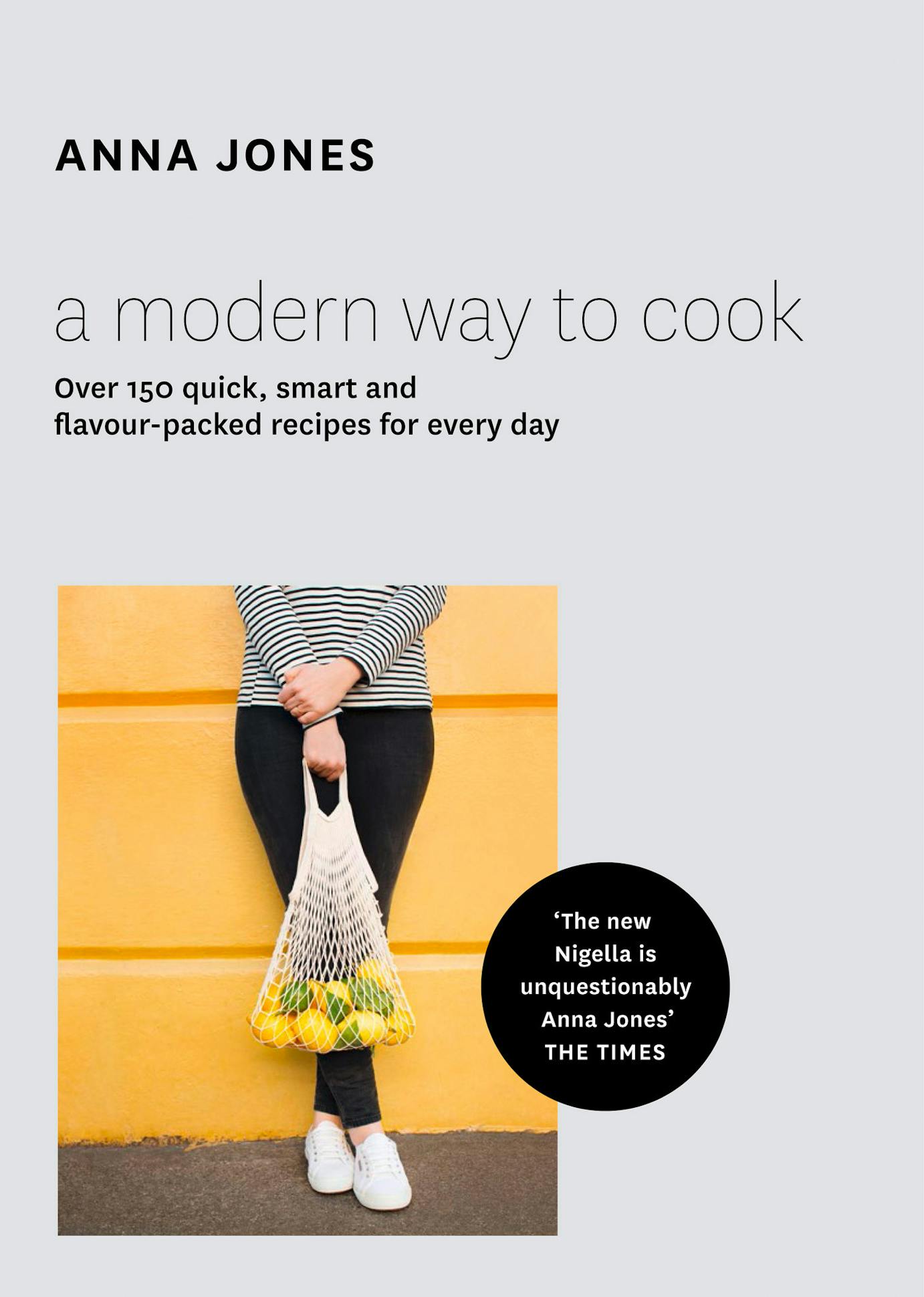Anna Jones a modern way to cook